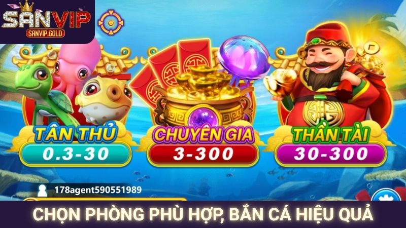 Chọn phòng phù hợp, bắn cá hiệu quả