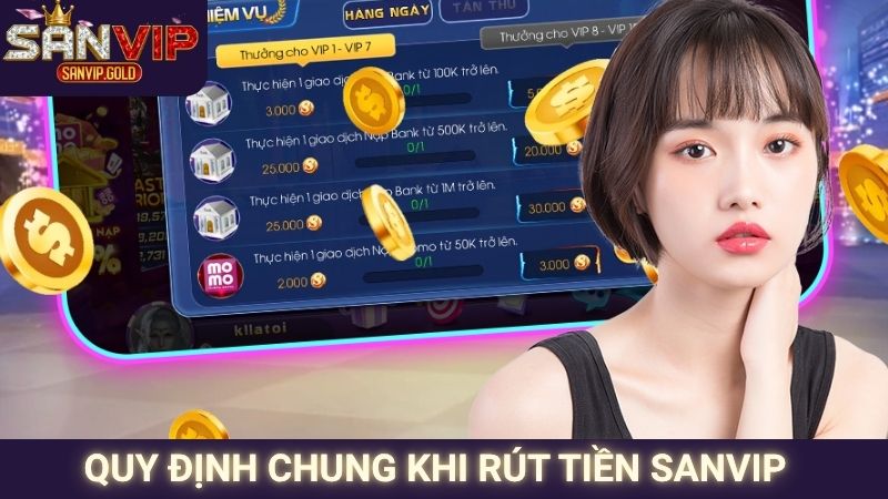 Quy định chung khi rút tiền SANVIP