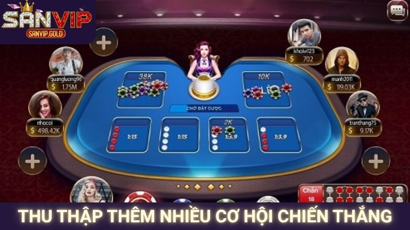 Thu thập thêm nhiều cơ hội chiến thắng